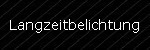 Langzeitbelichtung